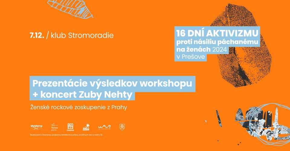 Prezentácie výsledkov workshopu / koncert ZUBY NEHTY