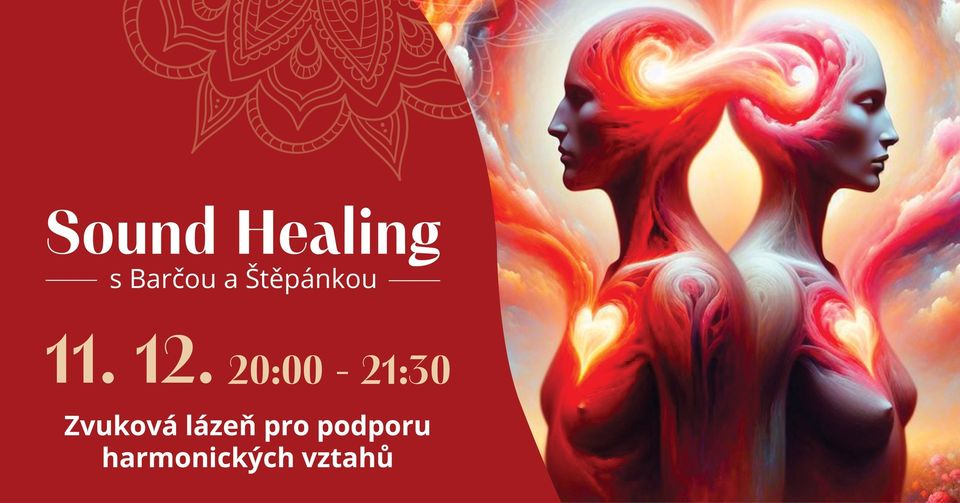 Zvuková lázeň pro podporu harmonických vztahů