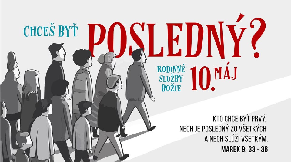 Rodinné služby Božie - Chceš byť posledný?