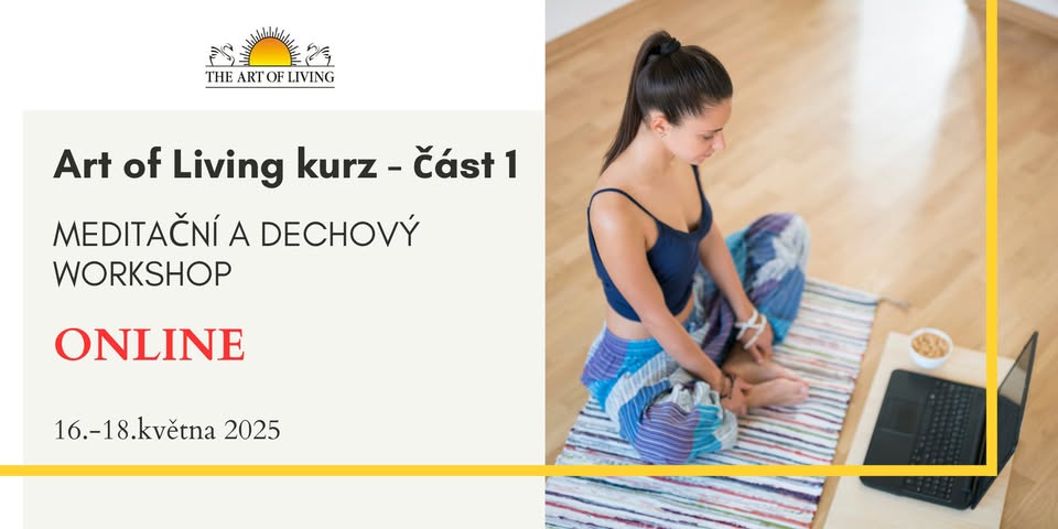 Online Art of Living kurz, část 1: Meditační & Dechový workshop
