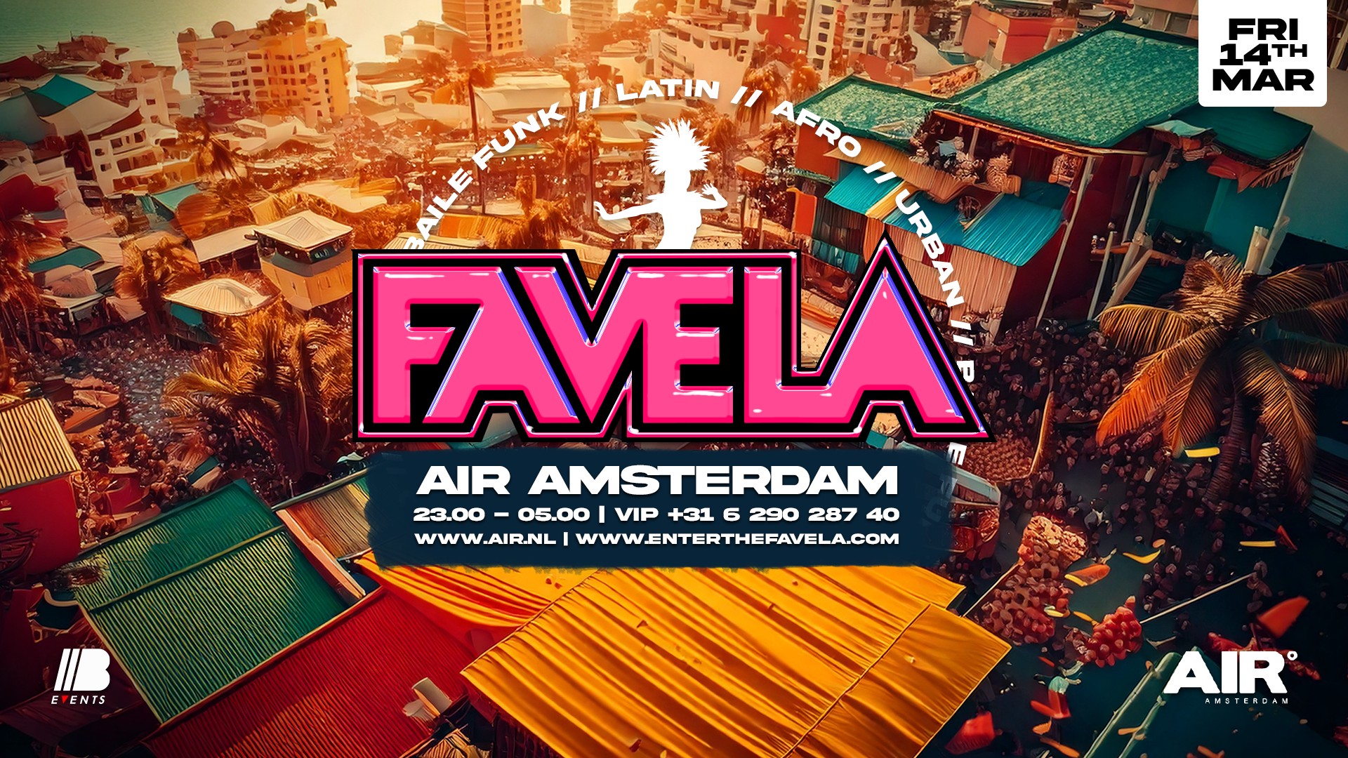 FAVELA AMSTERDAM | FRI. 14 MARCH | CLUB AIR