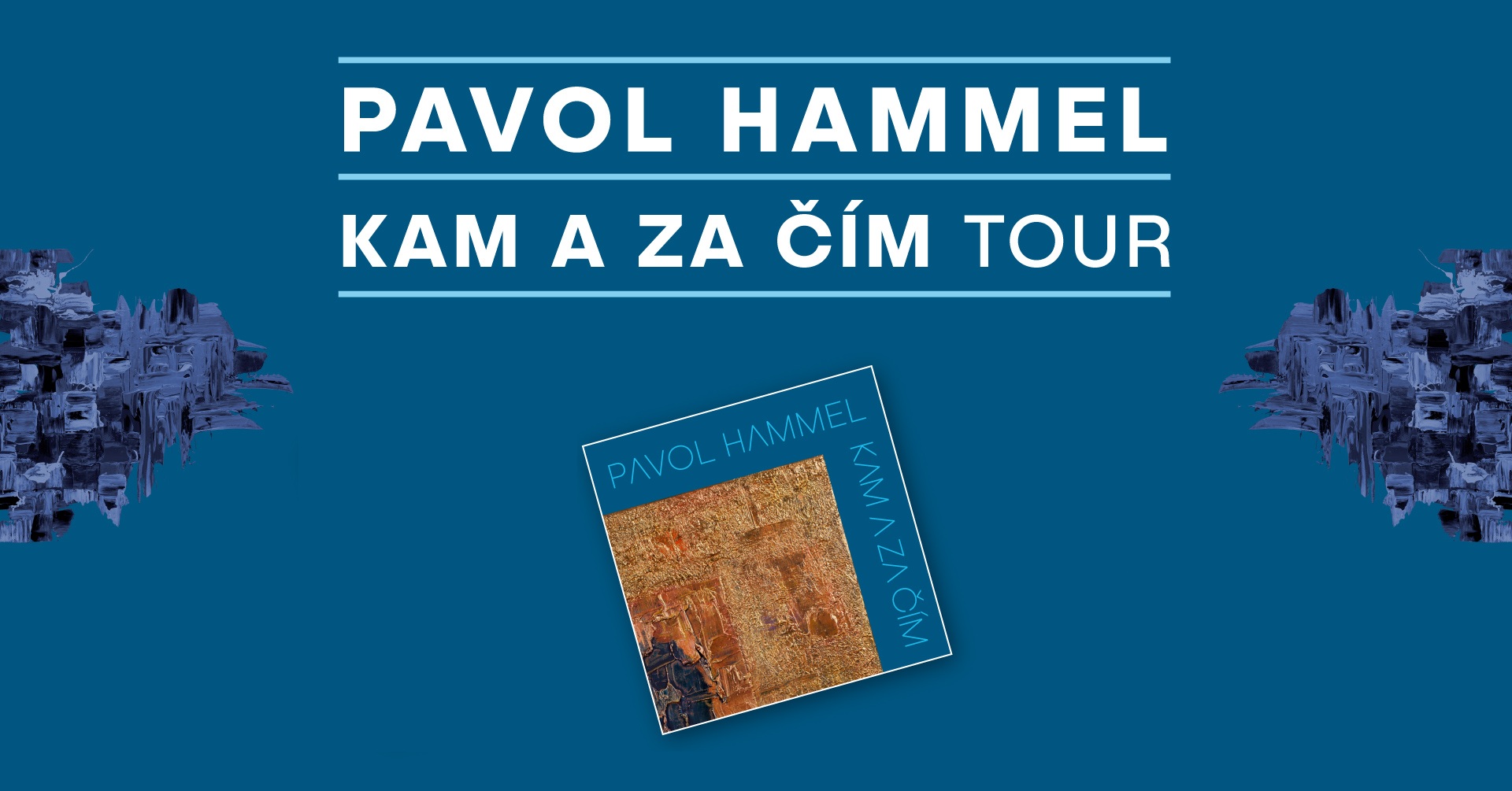 Pavol Hammel - Kam a za čím Tour 2025 /Ružomberok/