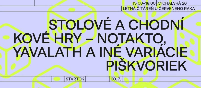 Stolové a chodníkové hry - Notakto, Yavalath a iné variácie piškvoriek ⭕️❌