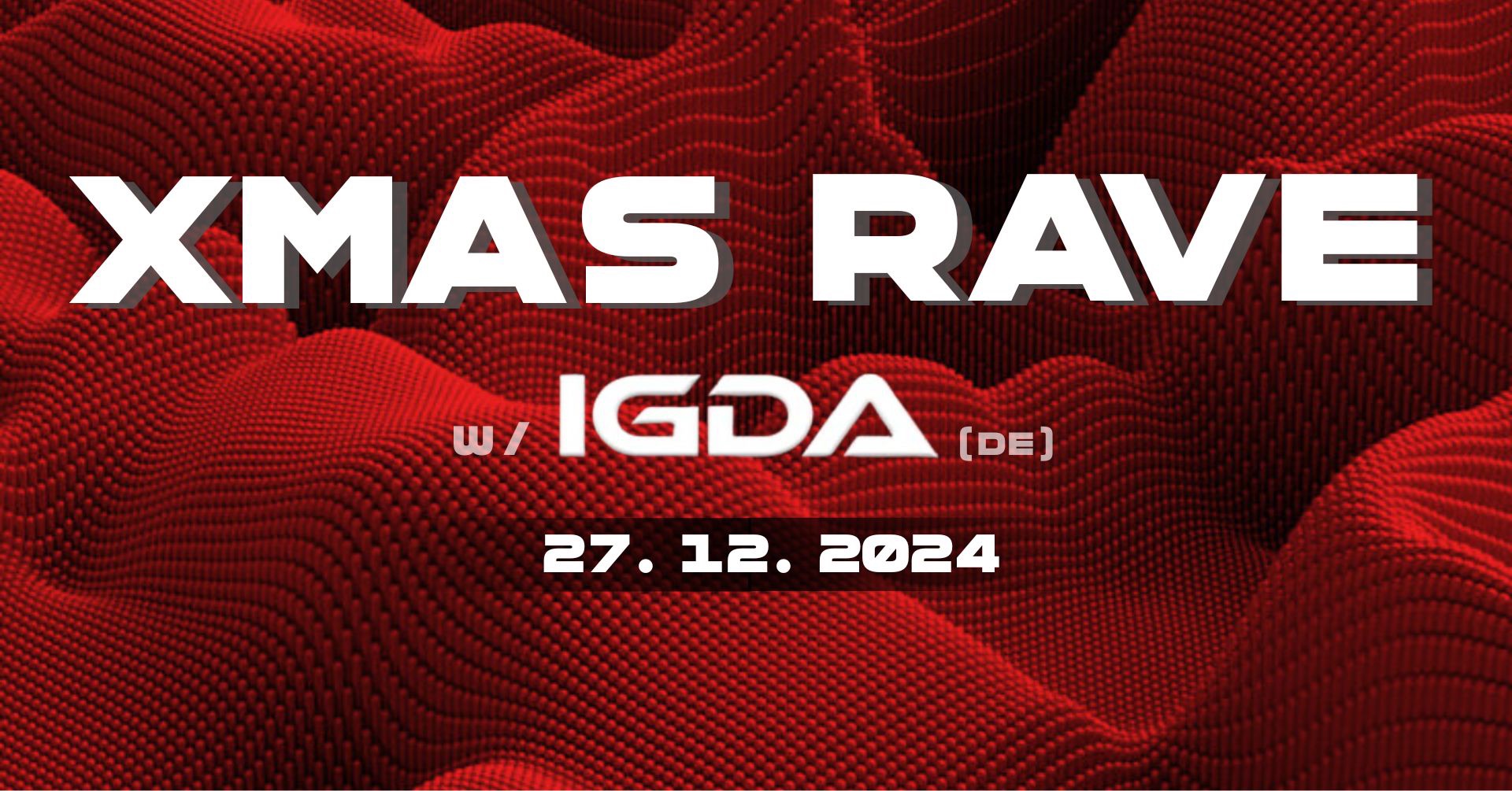 XMAS RAVE w/IGDA