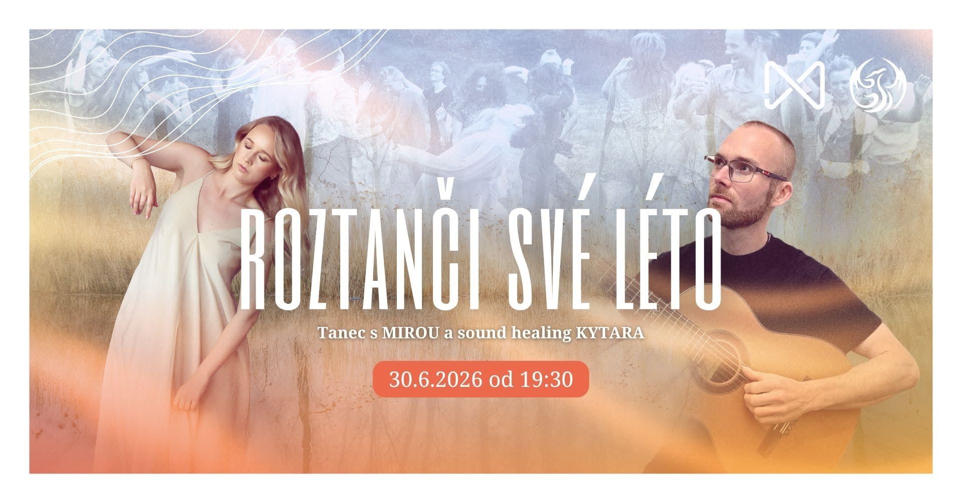 ROZTANČI SVÉ LÉTO | s MIROU a sound healing KYTARA