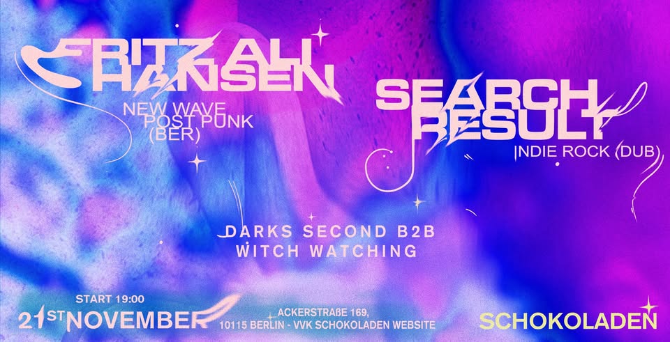 SEARCH RESULTS (indie-rock, irl) + FRITZ ALI HANSEN (post-punk) & DJs Witch Watching x Darks Second