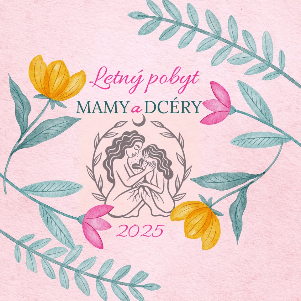 MAMY A DCÉRY - 5-dňový letný pobyt