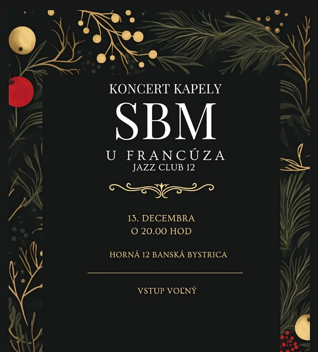 VIANOČNÝ KONCERT : SBM @ U FRANCÚZA