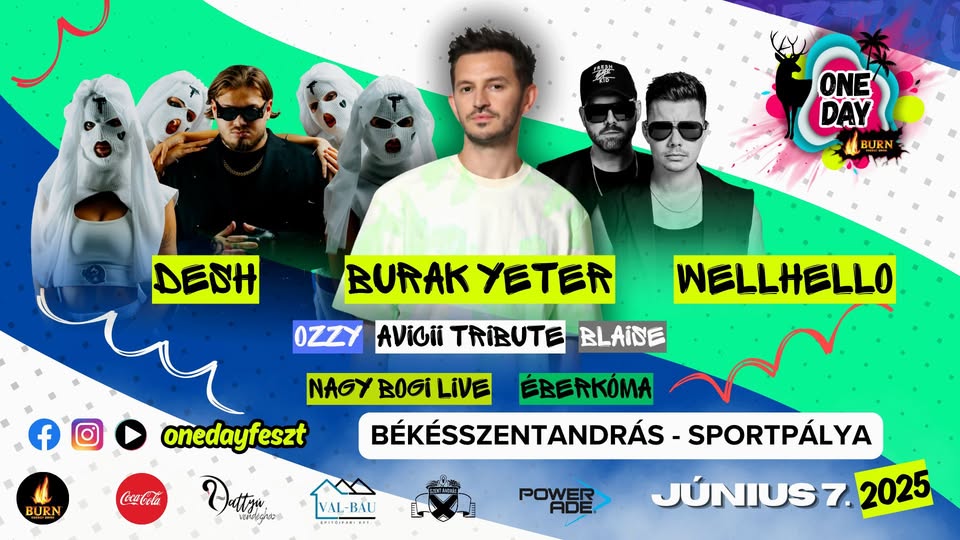 ONEDAY Fesztivál - Burak Yeter • Desh • Wellhello • Nagy Bogi Live • Éberkóma • Blaise • Ozzy