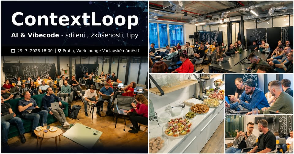 ContextLoop - AI & Vibecode sdílení zkušeností, trablů a tipů (Q3/2026)