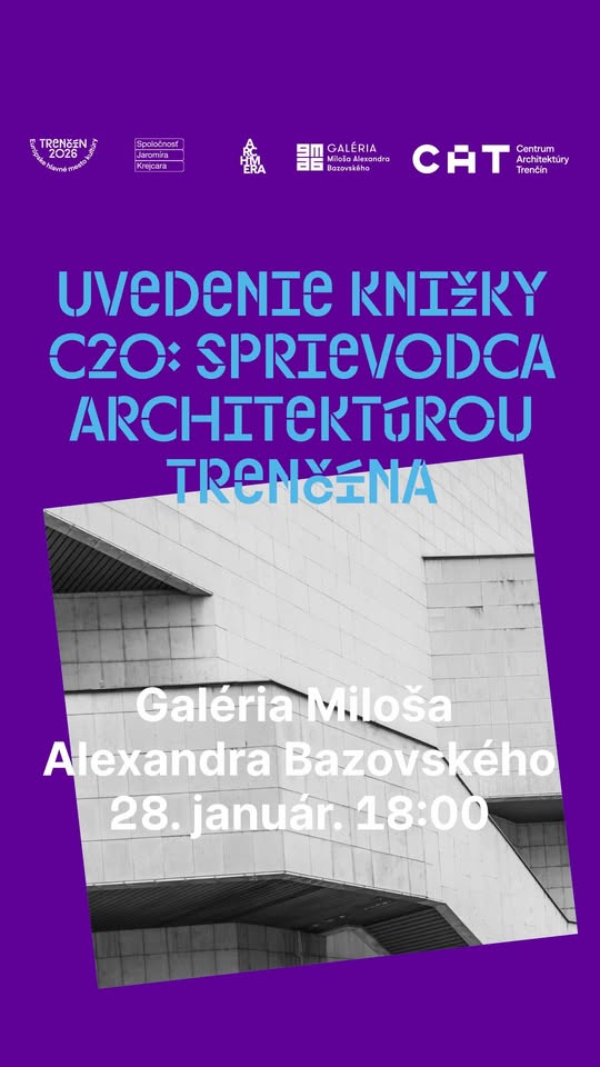 Uvedenie knižky C20: Sprievodca architektúrou Trenčína