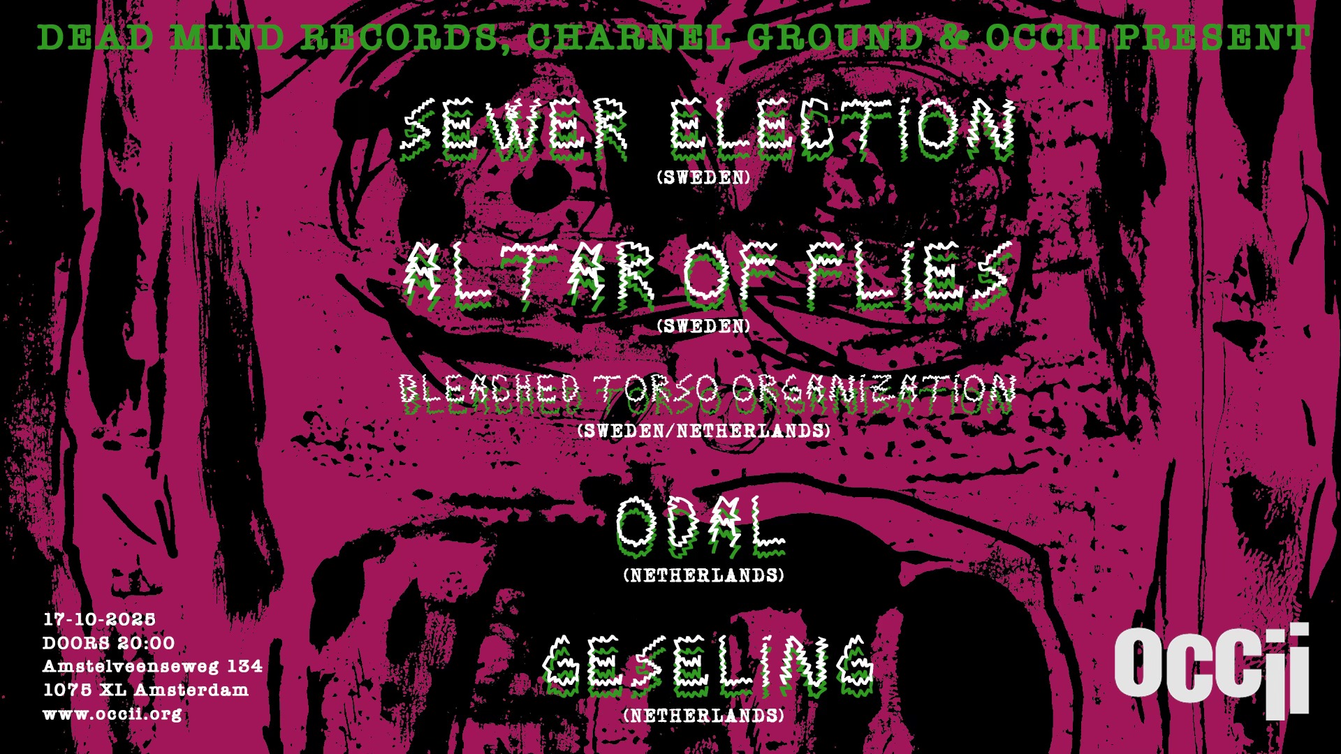 Sewer Election, Altar of Flies, Bleached Torso Organization, Odal, Geseling @ Occii, Amsterdam