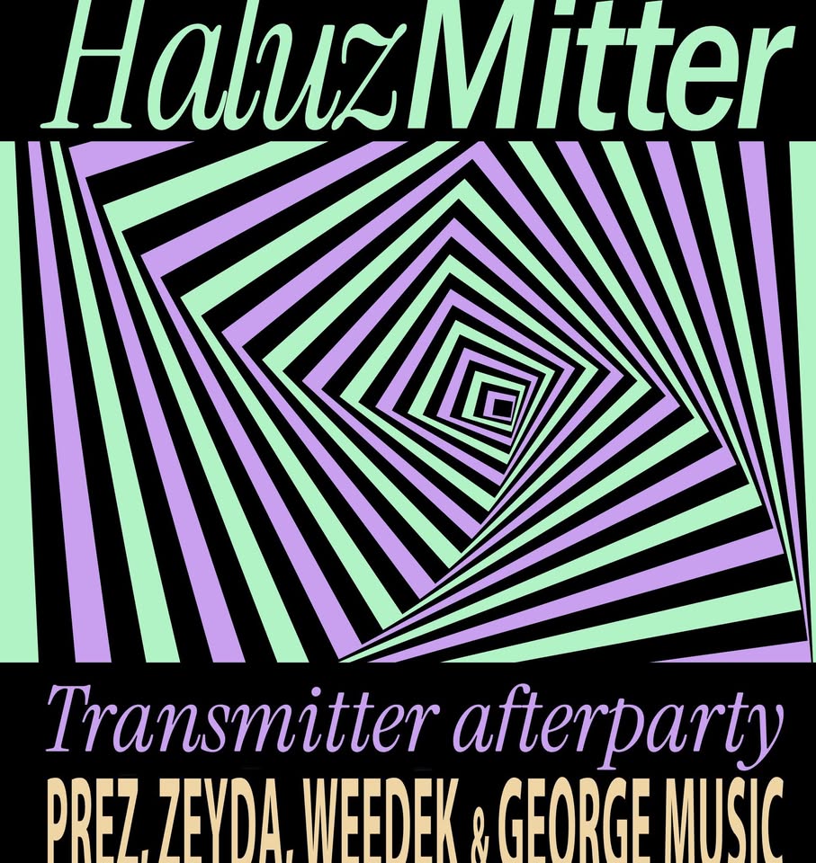 Transmitter - official afterparty - HALUZMITTER