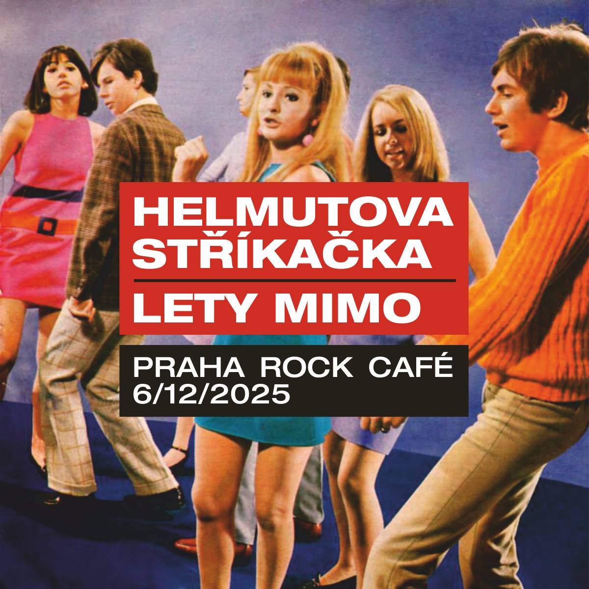 Helmutova stříkačka a Lety Mimo
