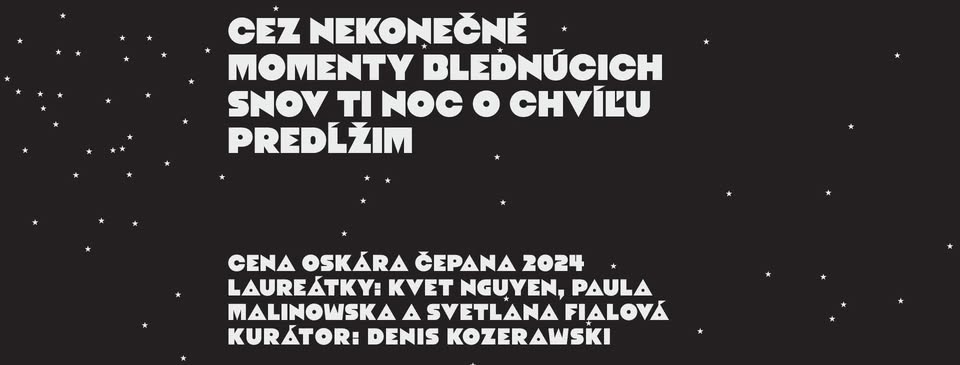 Cez nekonečné momenty blednúcich snov ti noc o chvíľu predĺžim