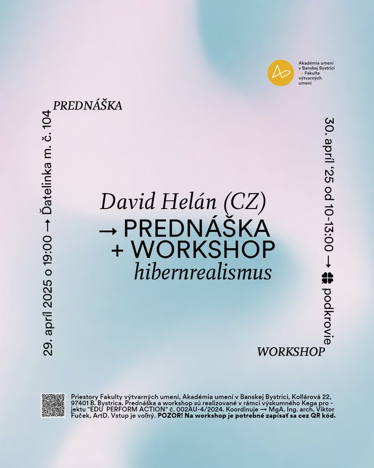 David Helán 🇨🇿 „𝒉𝒊𝒃𝒆𝒓𝒏𝒓𝒆𝒂𝒍𝒊𝒔𝒎𝒖𝒔” → prednáška + workshop