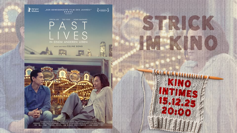 Strick im Kino: PAST LIVES von Celine Song | Kino Intimes Berlin
