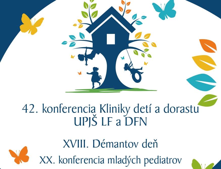42. konferencia Kliniky detí a dorastu UPJŠ LF a DFN