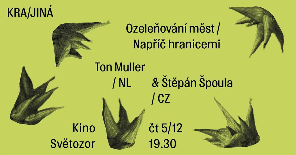 KRA/JINÁ | Ton Muller /NL + Štěpán Špoula /CZ