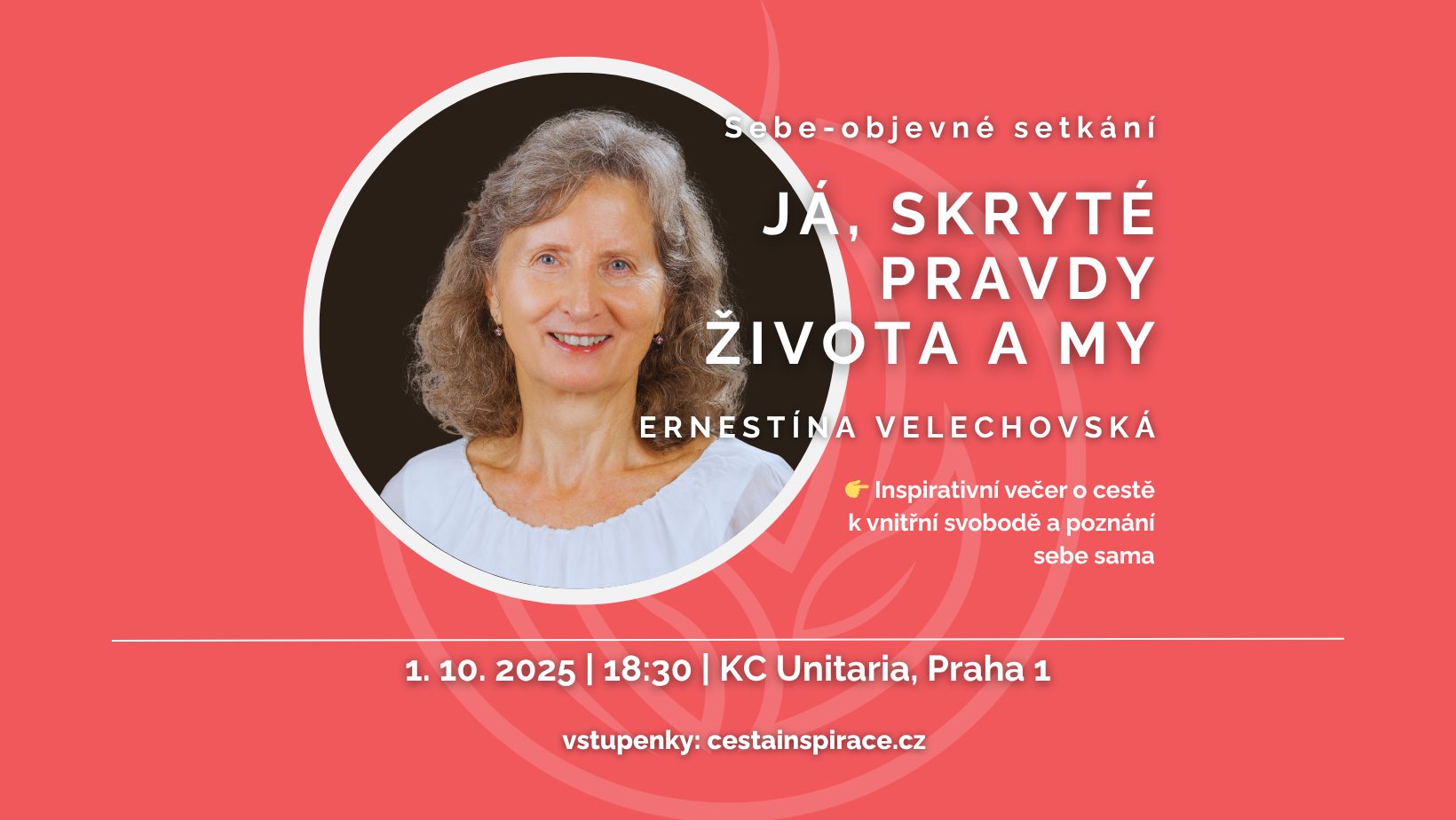 JÁ, skryté pravdy života a MY – Ernestína Velechovská