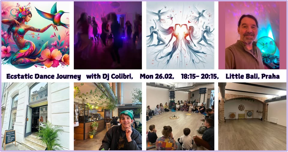 ECSTATIC DANCE JOURNEY s Dj Colibri, Little Bali, Praha