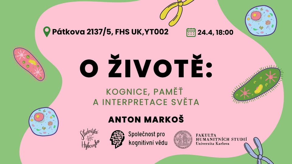 Anton Markoš - O životě: Kognice, paměť a interpretace světa