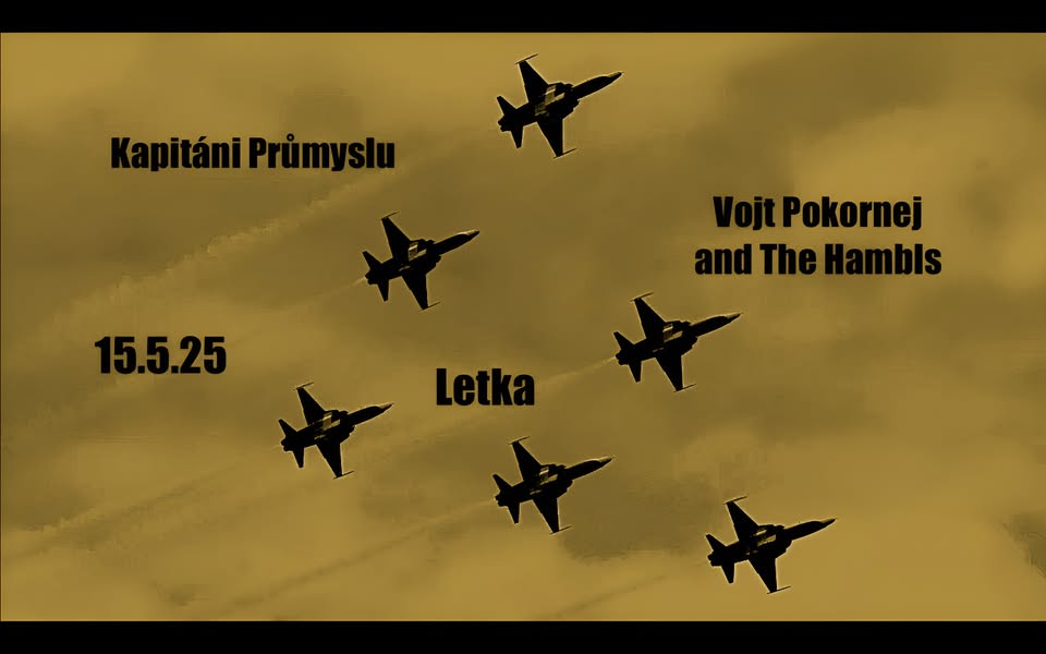 Jarní Letka: Kapitáni Průmyslu + Vojt Pokornej&The Hambls