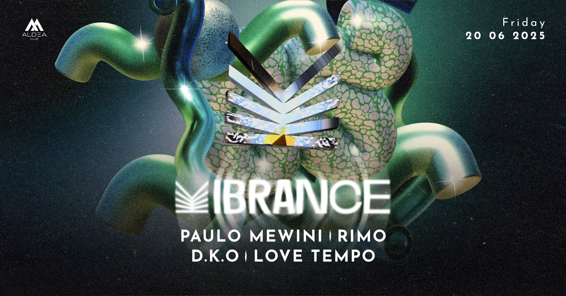 VIBRANCE w. Paulo Mewini, Rimo, D.K.O & Love Tempo