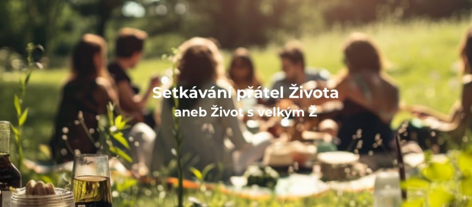 Setkávání přátel Života - Brno