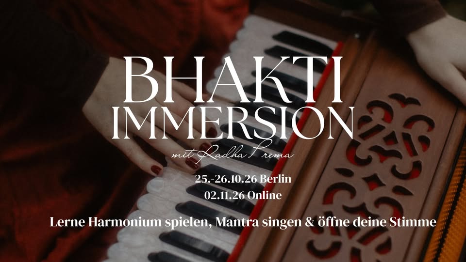Bhakti Immersion mit Radha Prema FULLY BOOKED *waitlist only*