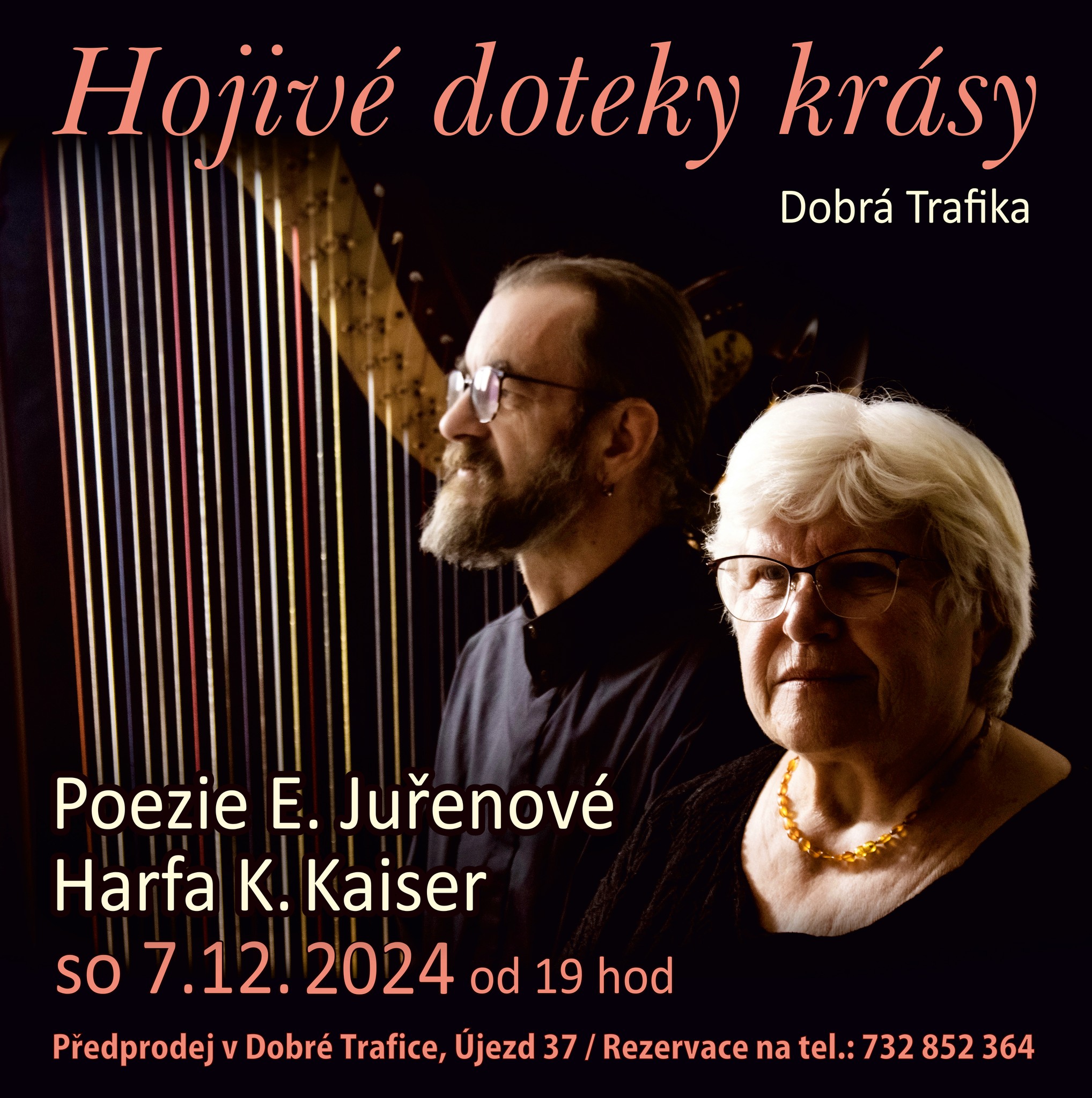 Hřejivé doteky krásy v Dobré trafice-Poezie E.Juřenové s harfou K.Kaisera