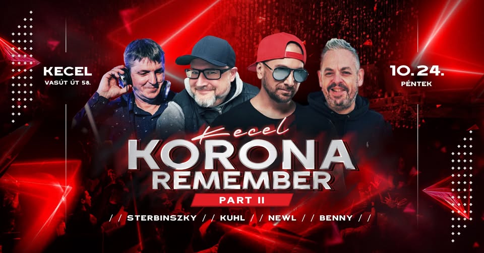 🔥 KORONA REMEMBER // PART II 🔥