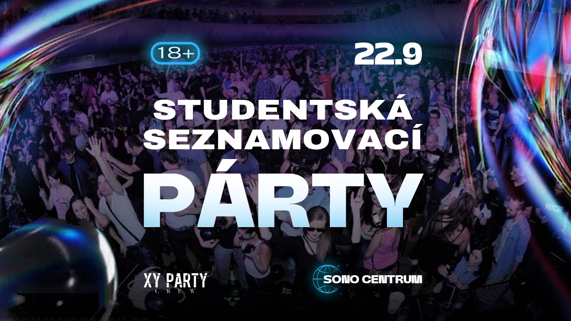 Studentská Seznamovací Párty | Sono Centrum | 22.9.2025