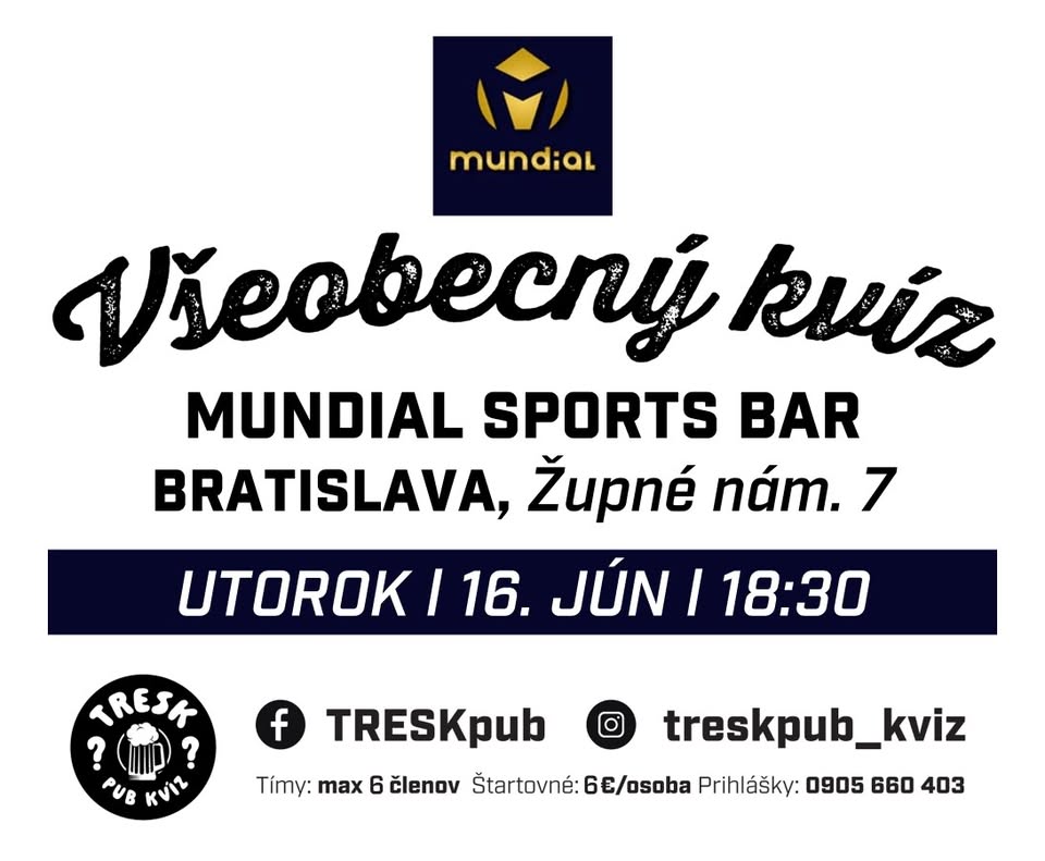 Bratislava, STARÉ MESTO - Mundial kvíz PRE KAŽDÉHO