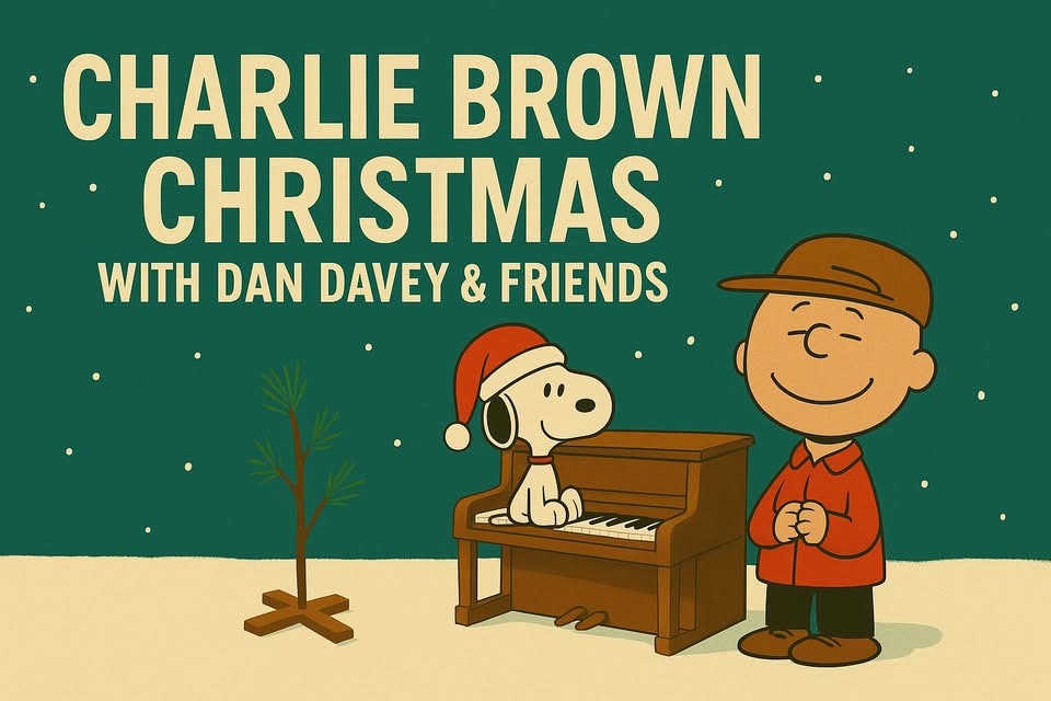 SOLD OUT: A Charlie Brown Christmas - with Dan Davey & Friends