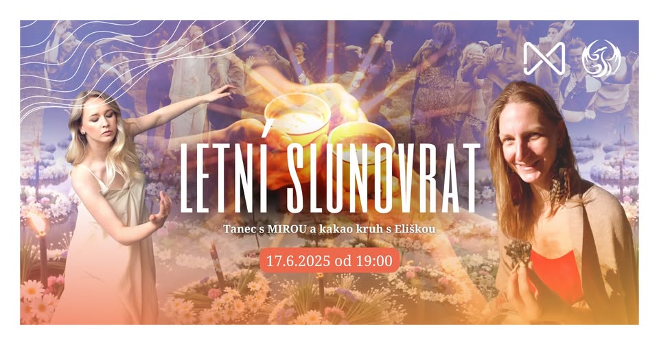 LETNÍ SLUNOVRAT // tanec s MIROU a kakao kruh