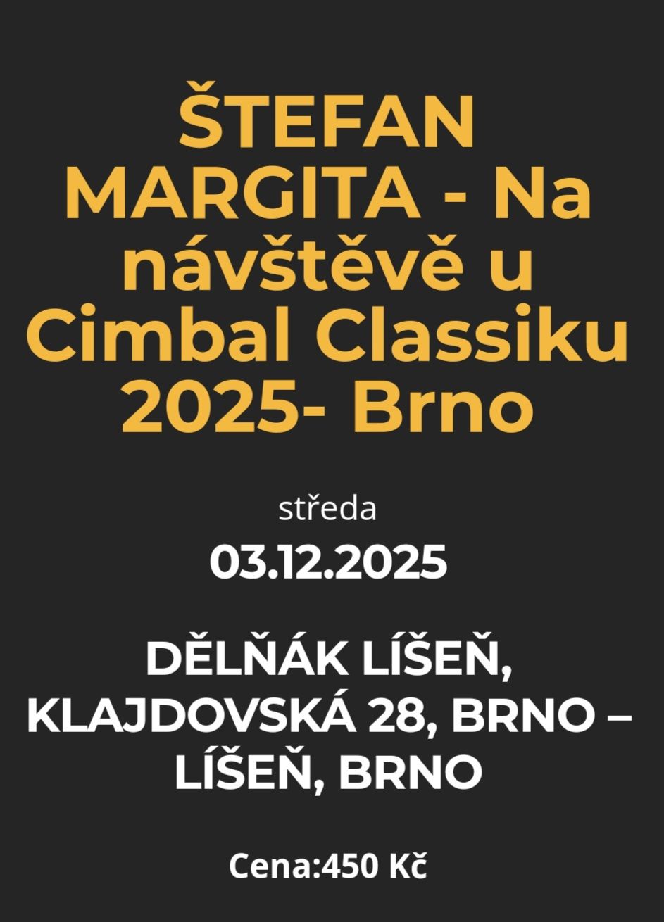 Vánoční koncert
Štefan Margita na návštěvě u Cimbal Classiku