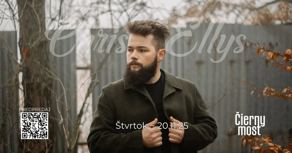 CHRIS ELLYS @ Čierny Most, Prešov