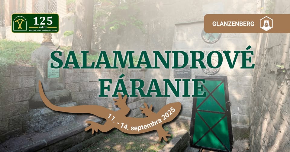 Salamandrové fáranie do štôlne Glanzenberg