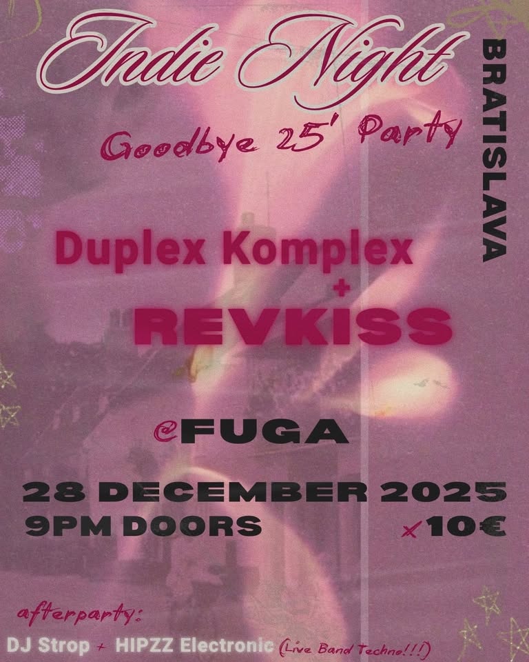 INDIE NIGHT - GOODBYE 25' PARTY w/ DUPLEX KOMPLEX & MORE