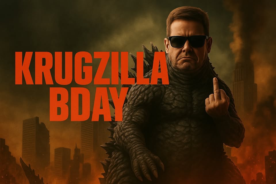KRUGZILLA BDAY