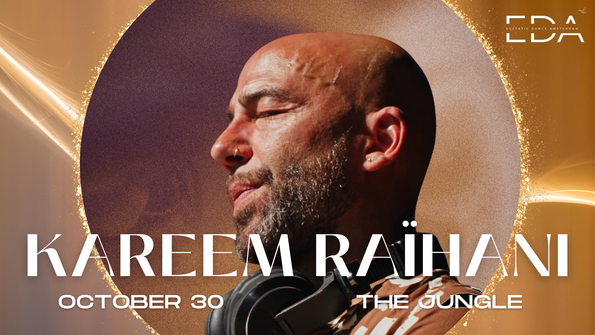 KAREEM RAÏHANI | EDA @ THE JUNGLE
