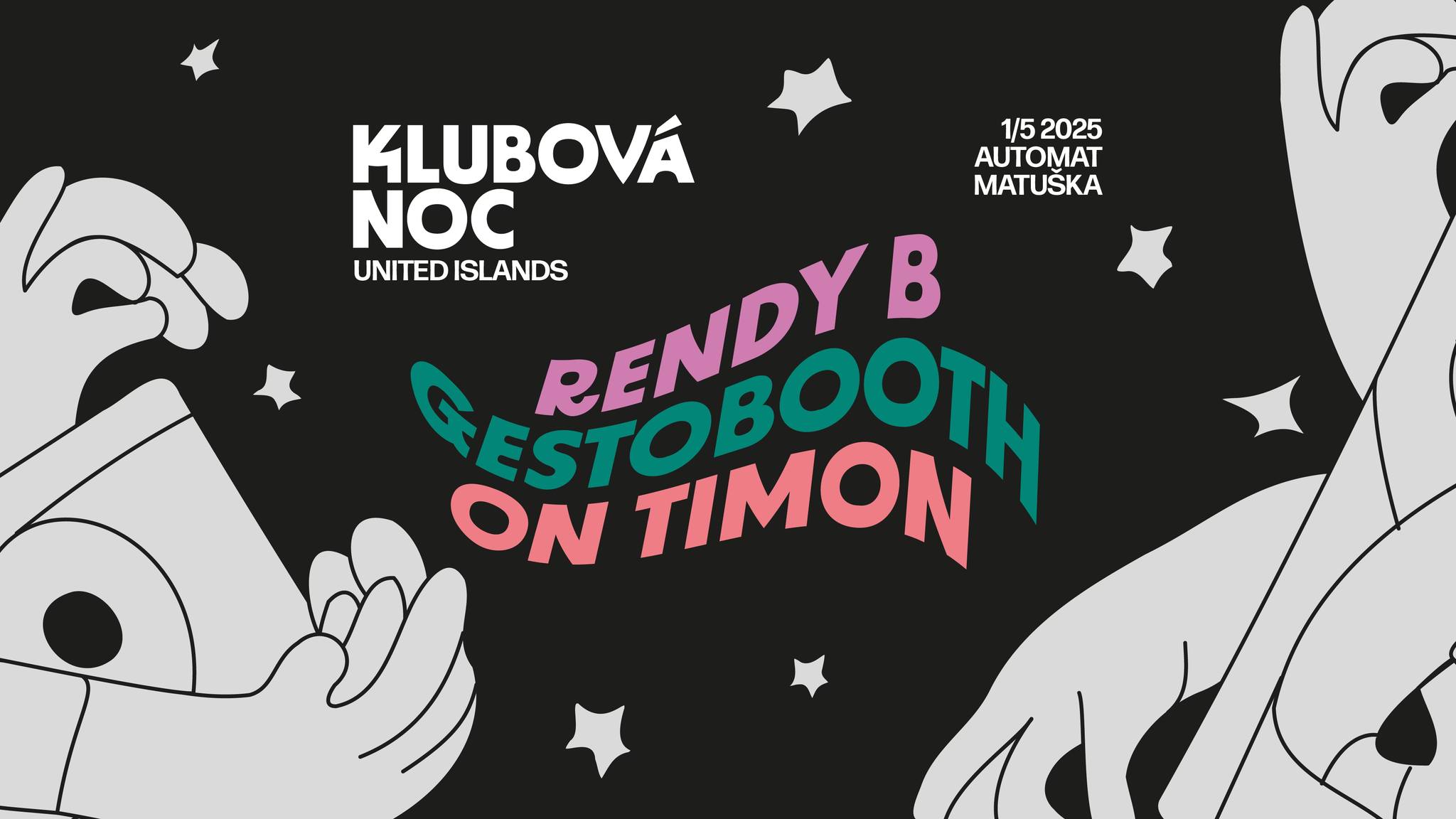Klubová noc v Automatu Matuška: Rendy B, Gesto Booth, On Timon