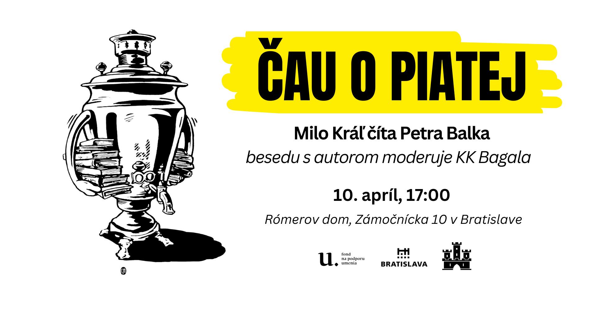 Čau o piatej: Milo Kráľ číta Petra Balka