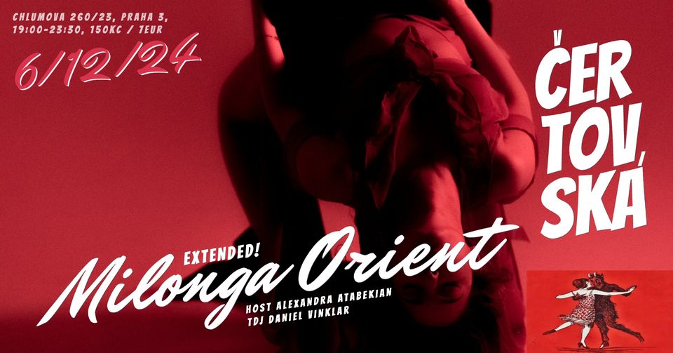 MILONGA ORIENT "ČERTOVSKÁ" (extended / prodloužená)