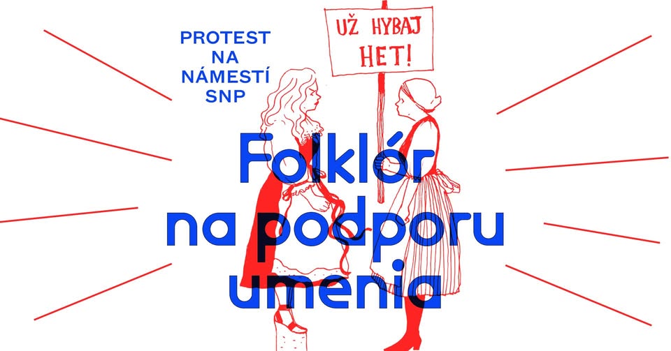 Protest: Folklór na podporu umenia