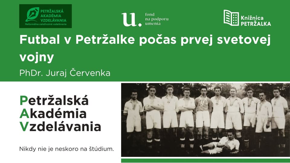 Petržalská akadémia vzdelávania - Juraj Červenka: Futbal v Petržalke počas prvej svetovej vojny