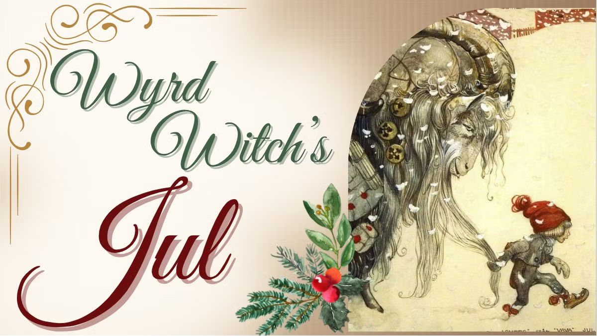 Wyrd Witch's Jul