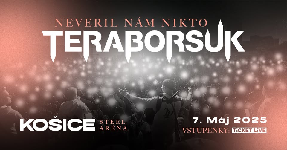 TERABORSUK - VEĽKÁ SHOW "NEVERIL NÁM NIKTO"