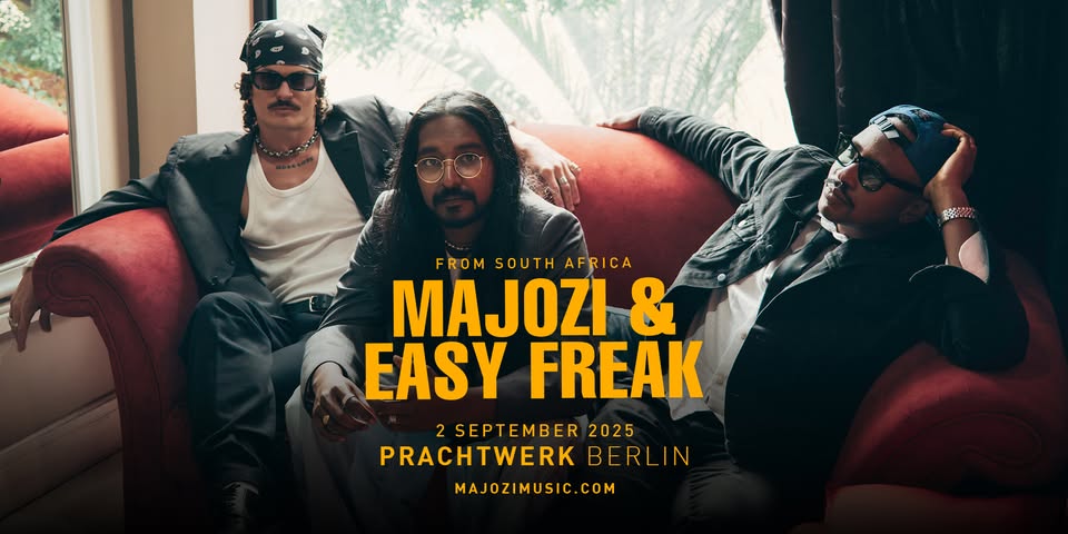 MAJOZI & EASY FREAK LIVE IN BERLIN